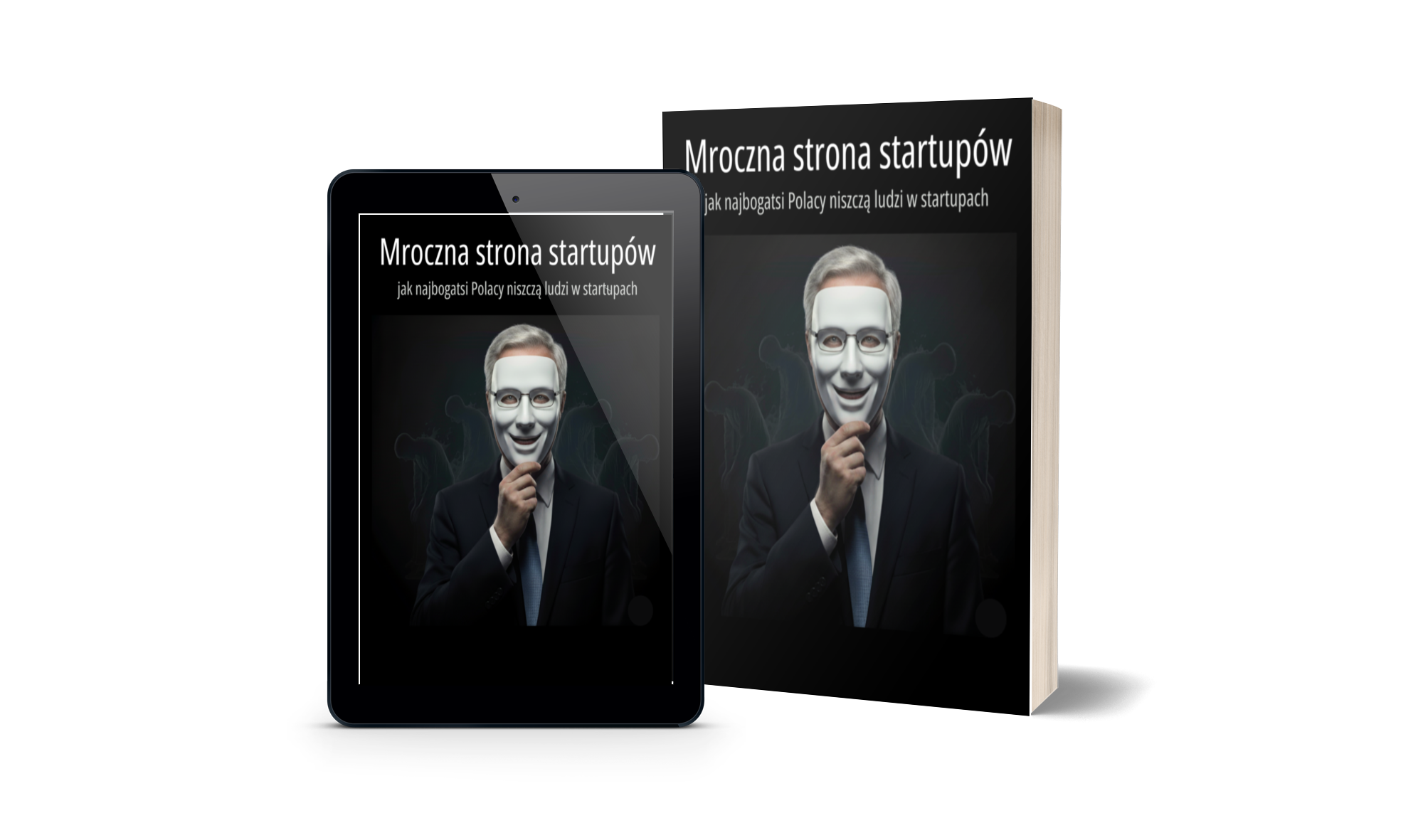 Wersja papierowa i ebook książki Mroczna strona startupów